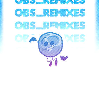 OBS Remixes (VOL. 1)
